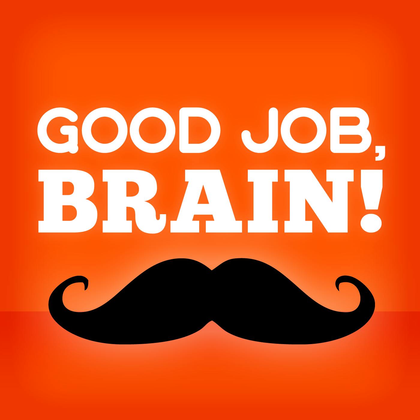 Good Job, Brain! podcast show image
