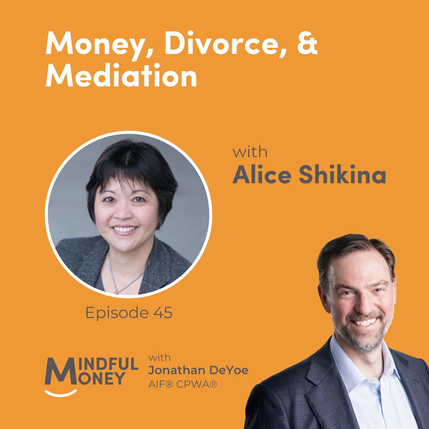 045: Alice Shikina - Money, Divorce, & Mediation