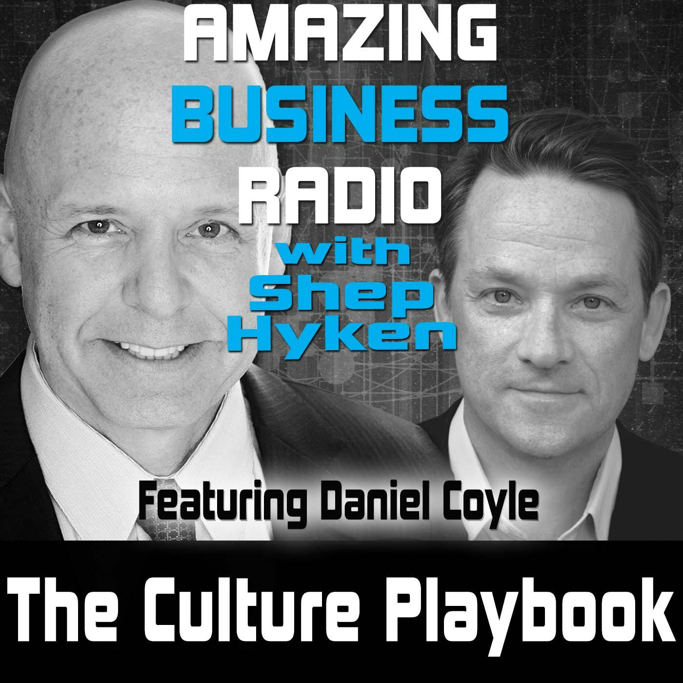 The Culture Playbook Featuring Daniel Coyle