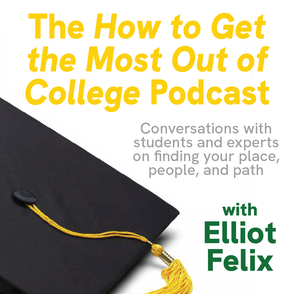 The Connected College Podcast with Elliot Felix