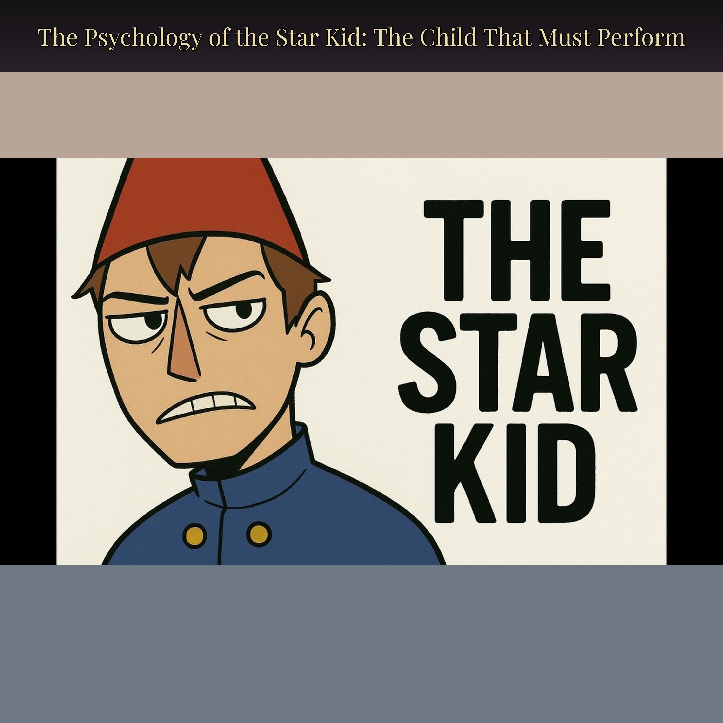 The Psychology of the Star Kid: The Child That Must Perform