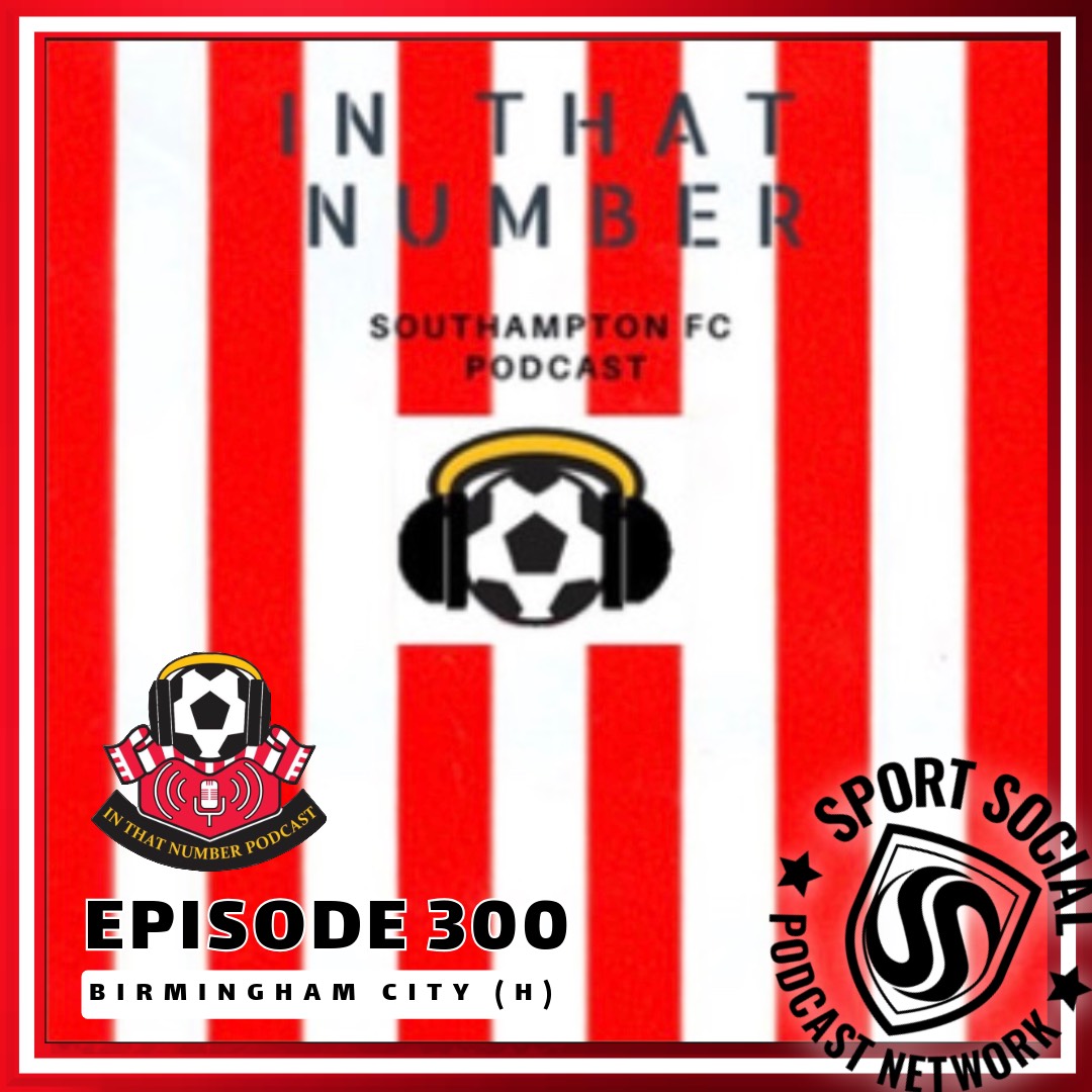 Episode 300: Birmingham City (h)