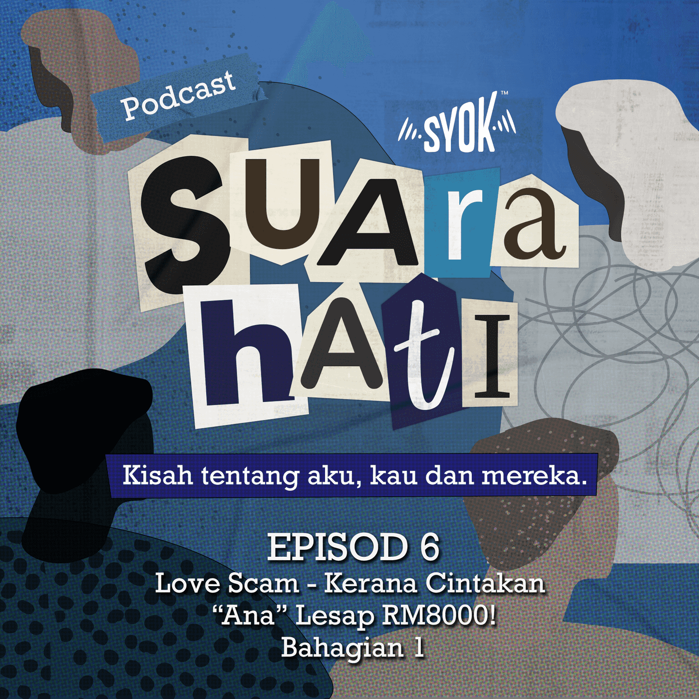 Suara Hati - SYOK Podcast [BM]