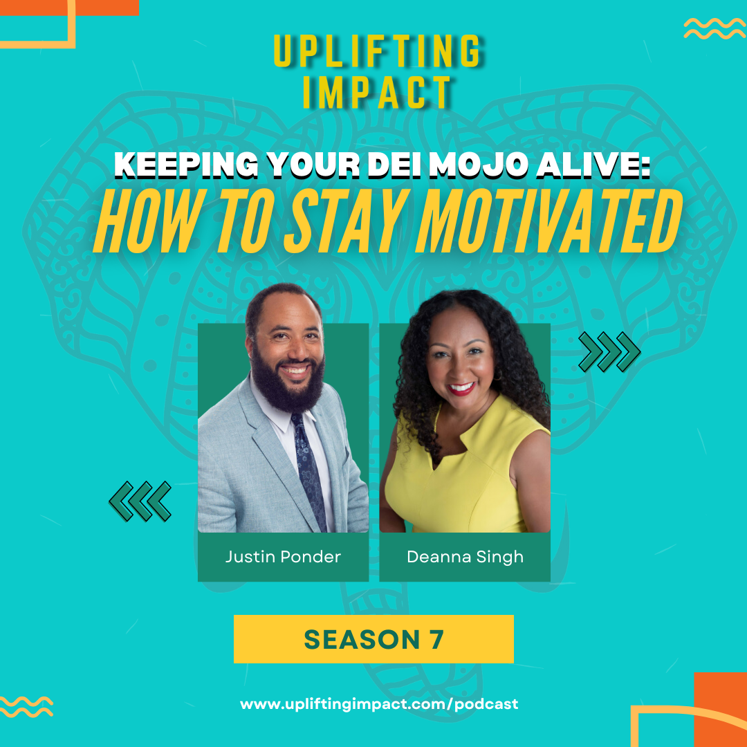 Keeping Your DEI Mojo Alive: How to Stay Motivated episode artwork