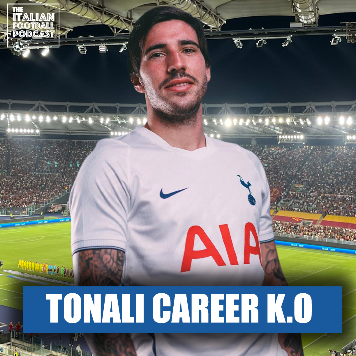 Why The HELL Is Sandro Tonali Joining Tottenham? episode artwork