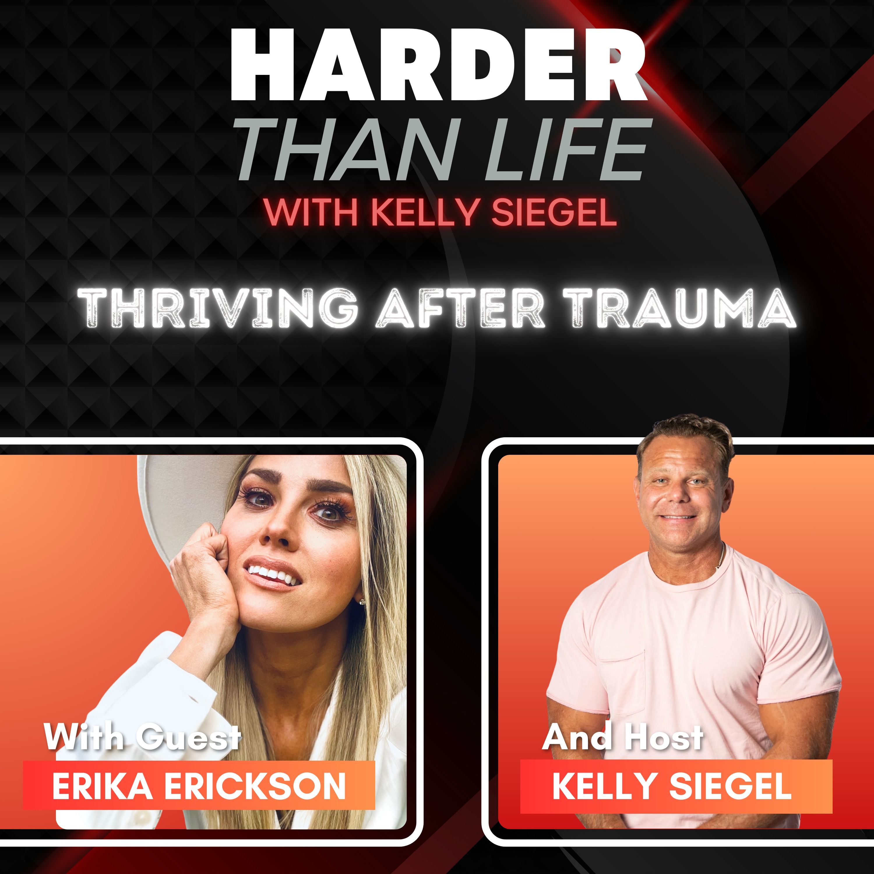 99: Thriving After Trauma w/ Erika Erickson