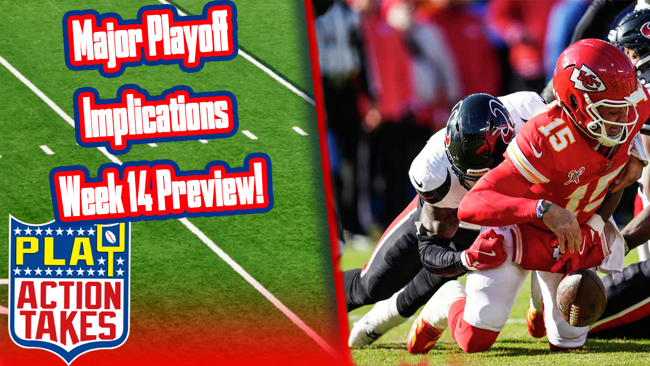 Massive Playoff Implications!! NFL Week 14 Preview!! || Play Action Takes Podcast 12/4/25 episode artwork