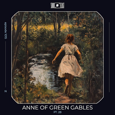 Anne of Green Gables pt. 28" | Snoozecast: Stories for Sleep