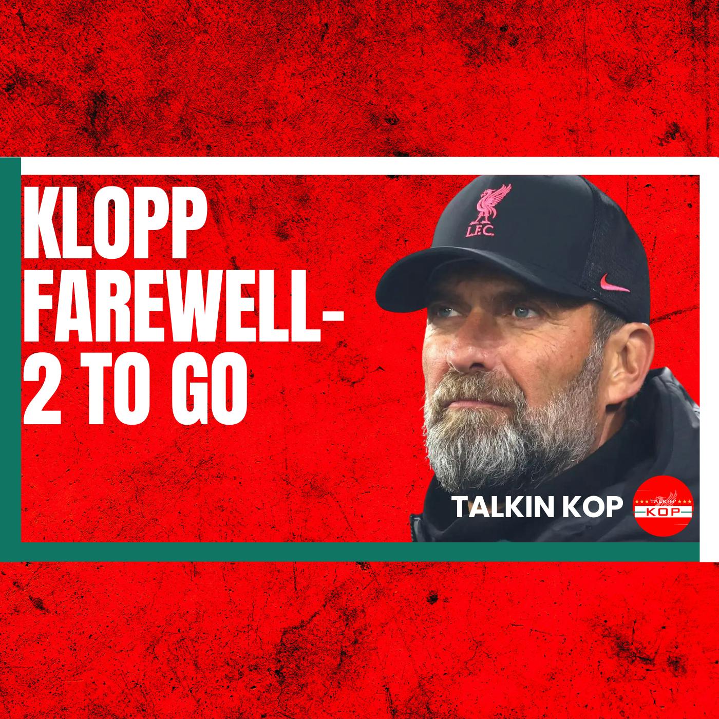 Klopp Farewell | 2 To Go