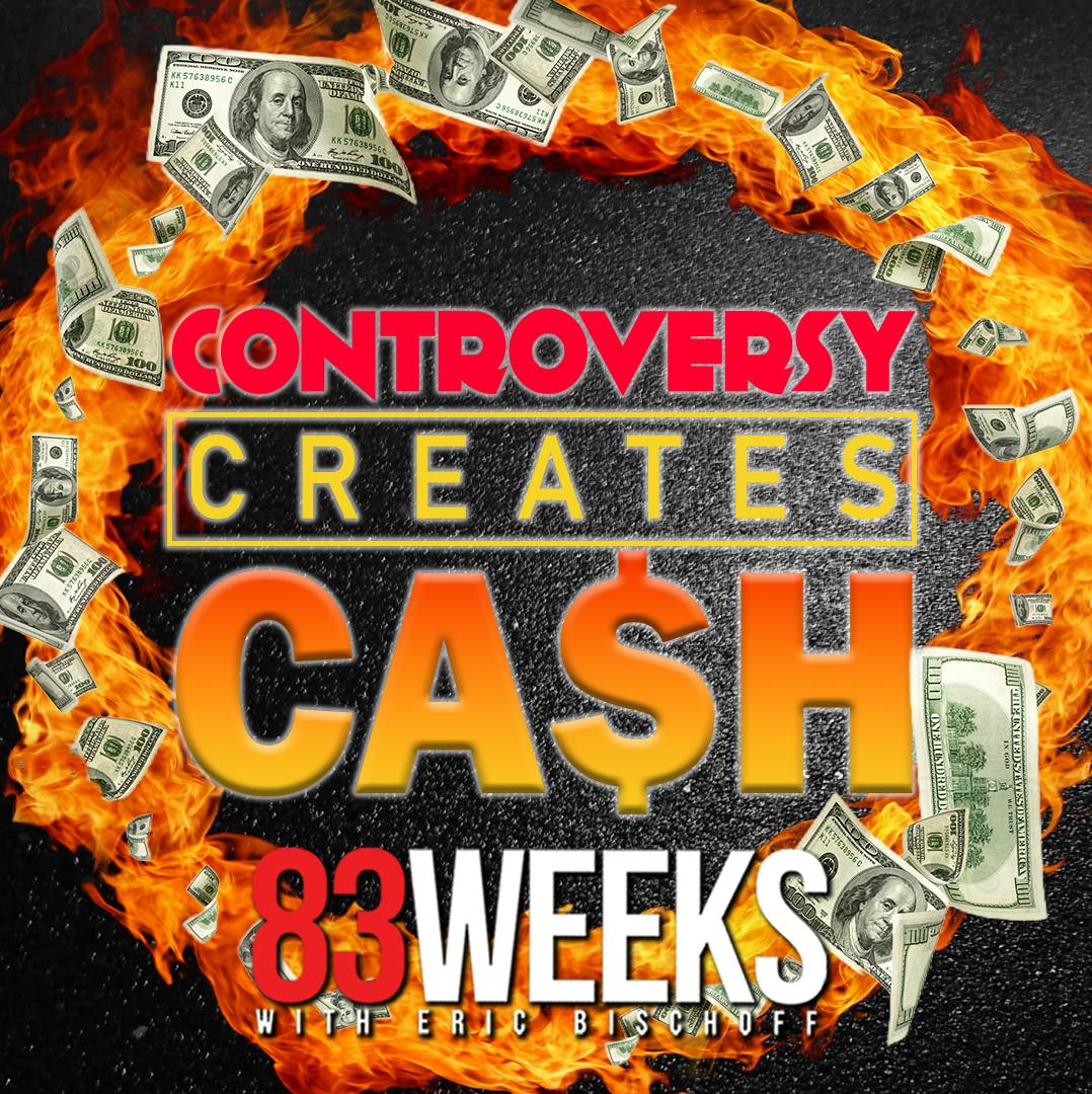 Episode 313: Controversy Creates Cash
