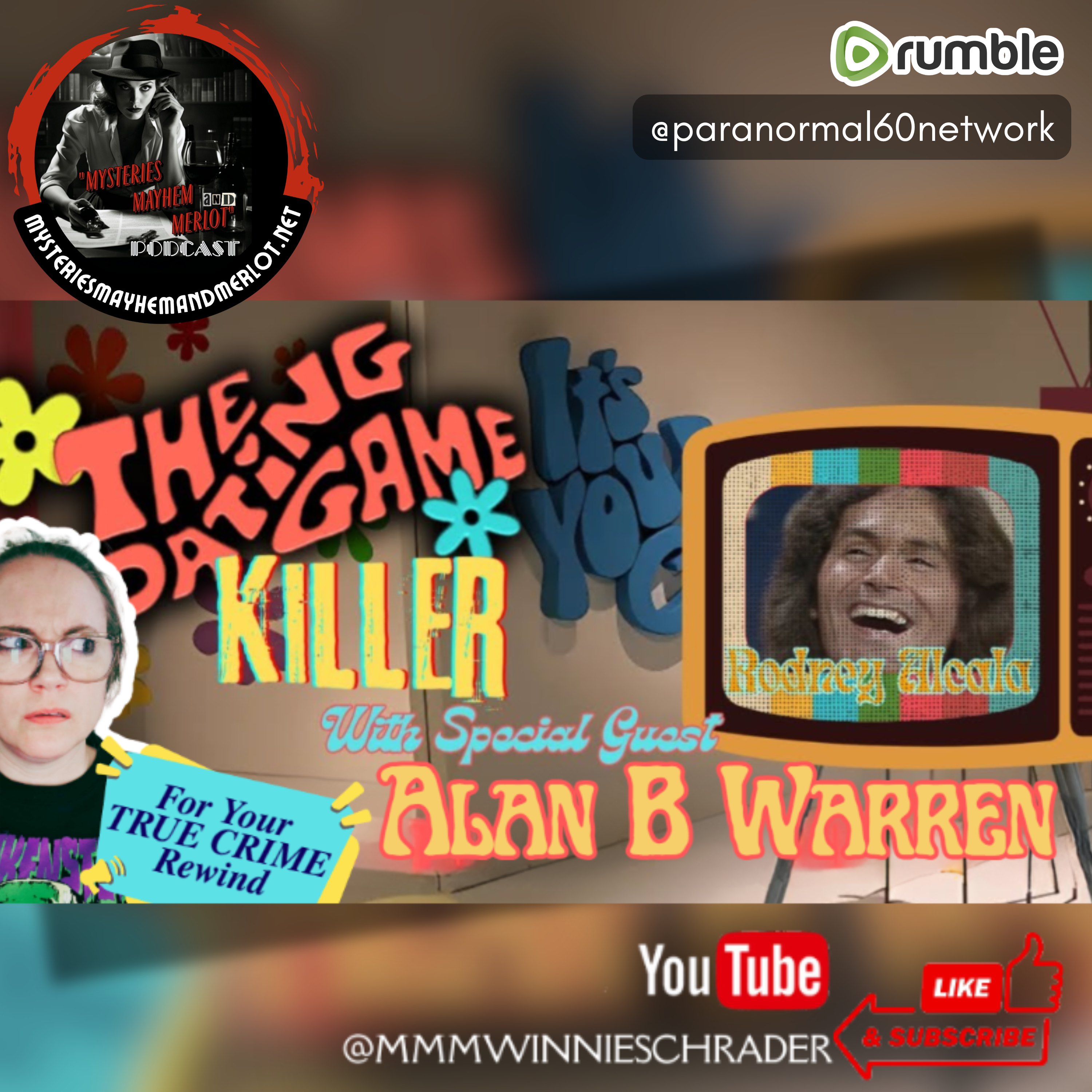 The Dating Game Killer: TRUE CRIME REWIND - Mysteries, Mayhem & Merlot