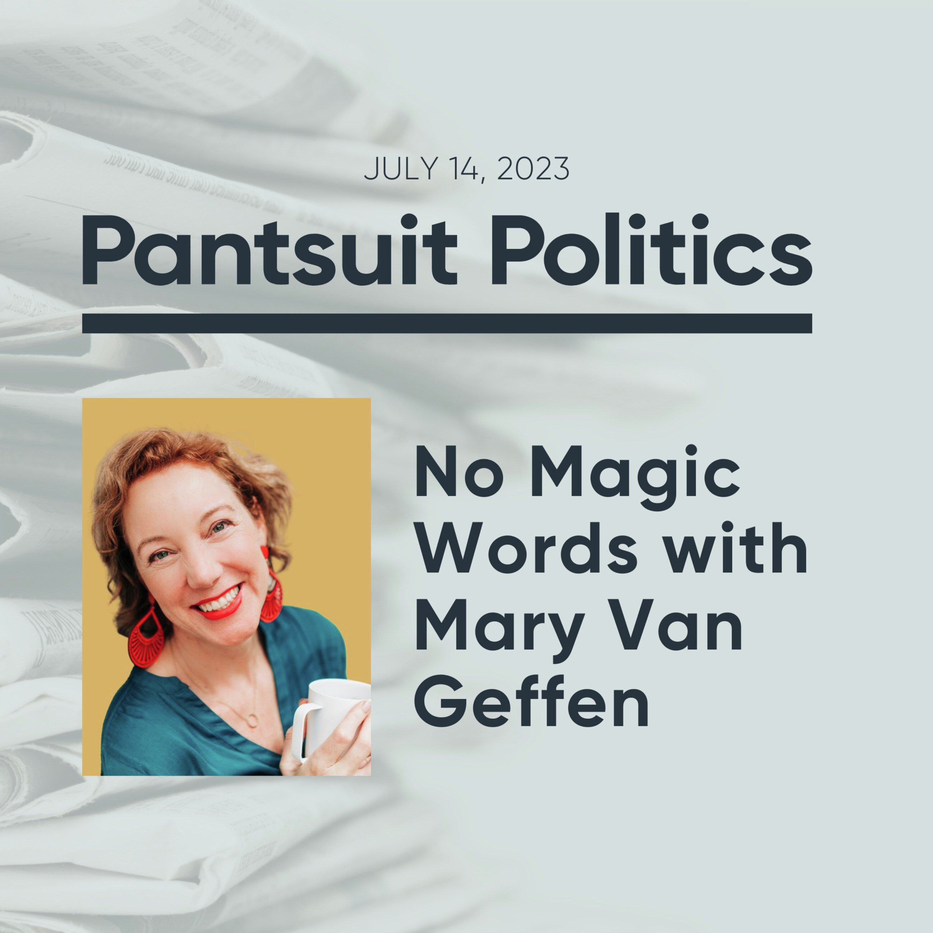No Magic Words with Mary Van Geffen