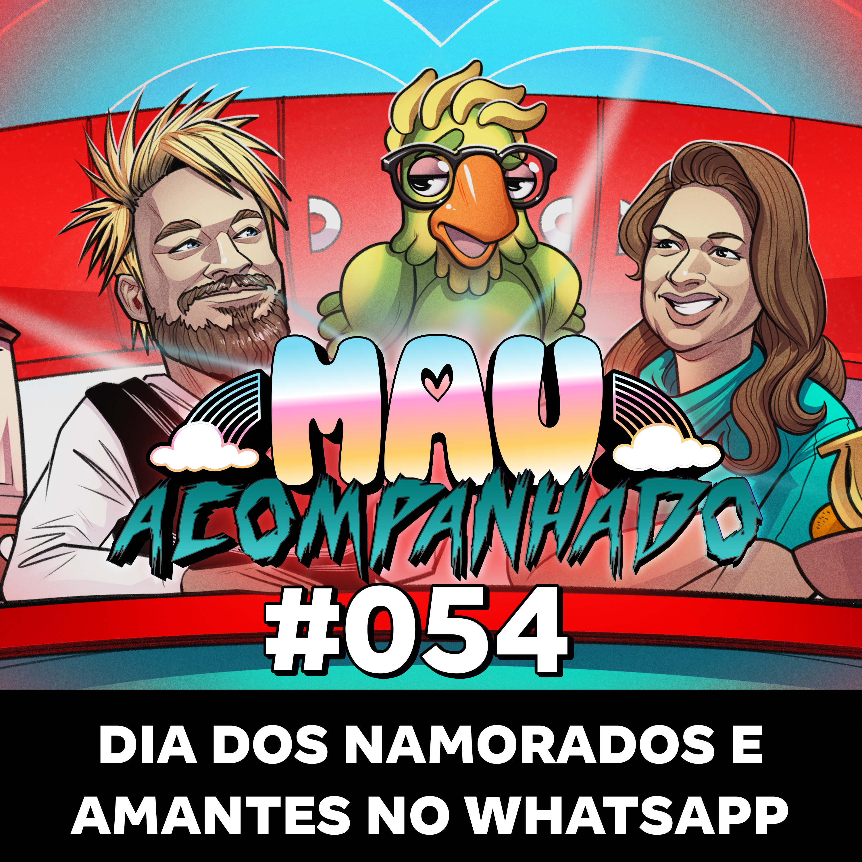 Mau Falado 54 - Dia dos namorados e amantes no WhatsApp episode artwork
