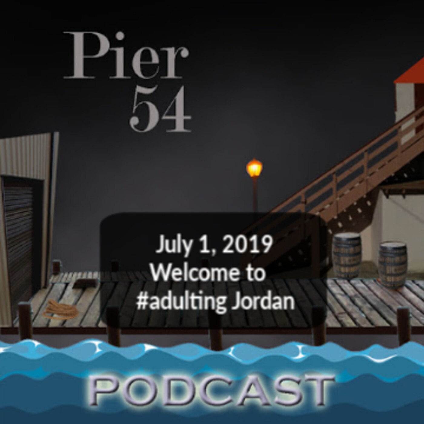 Welcome to #Adulting, Jordan 7/1/19 episode artwork