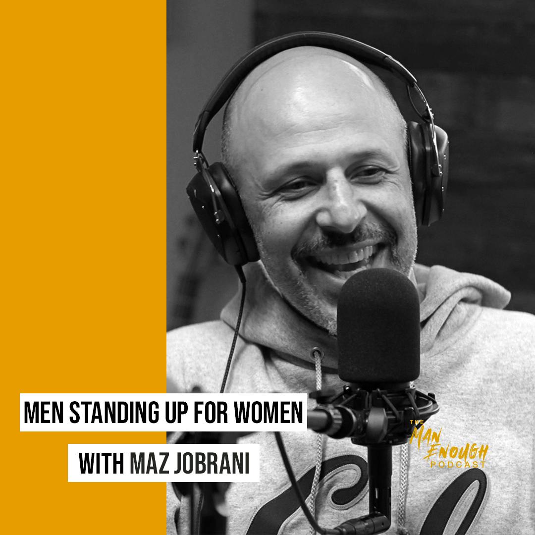 Men Standing Up for Women with Maz Jobrani