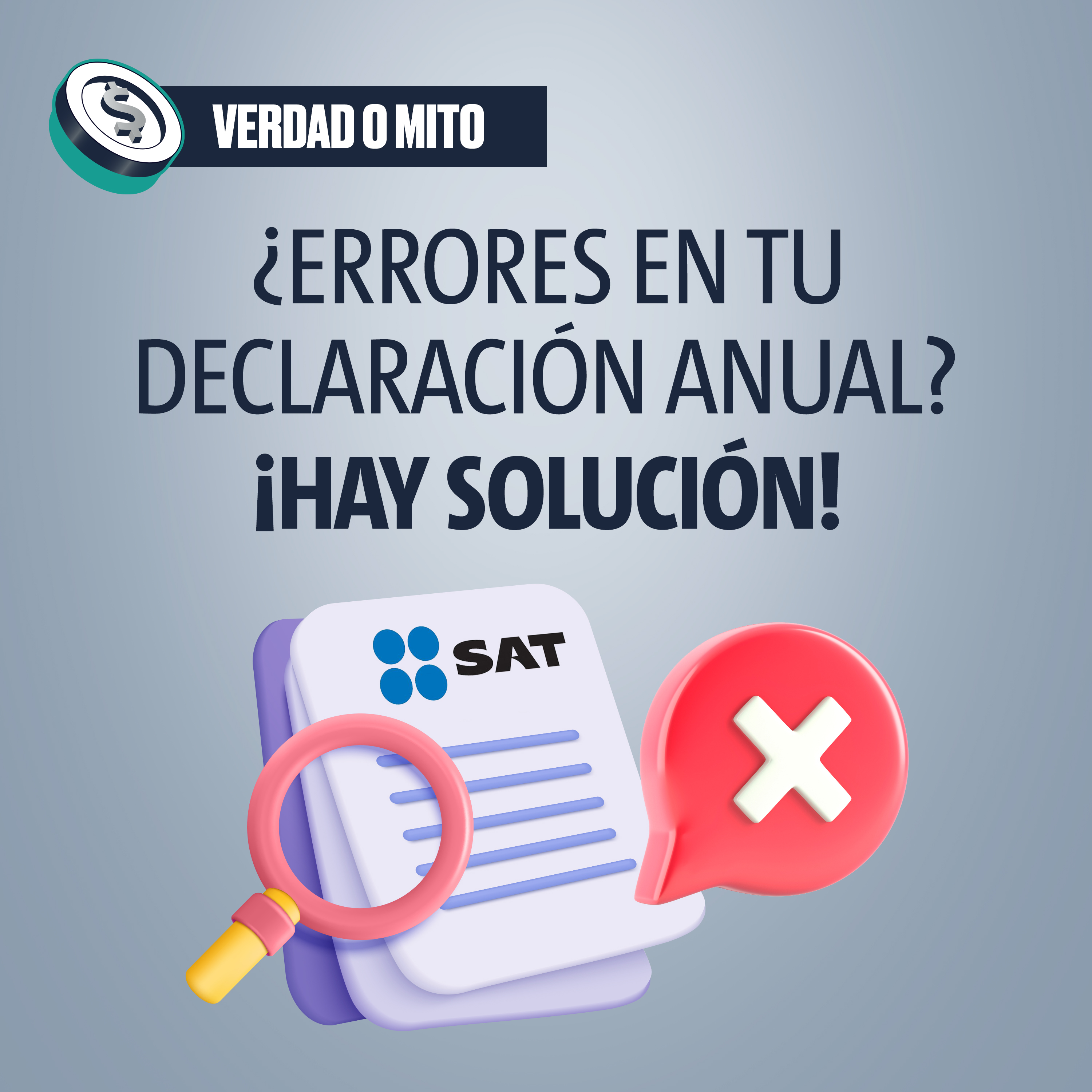 VERDAD O MITO: ¿Errores en tu declaración anual? ¡Hay solución!
