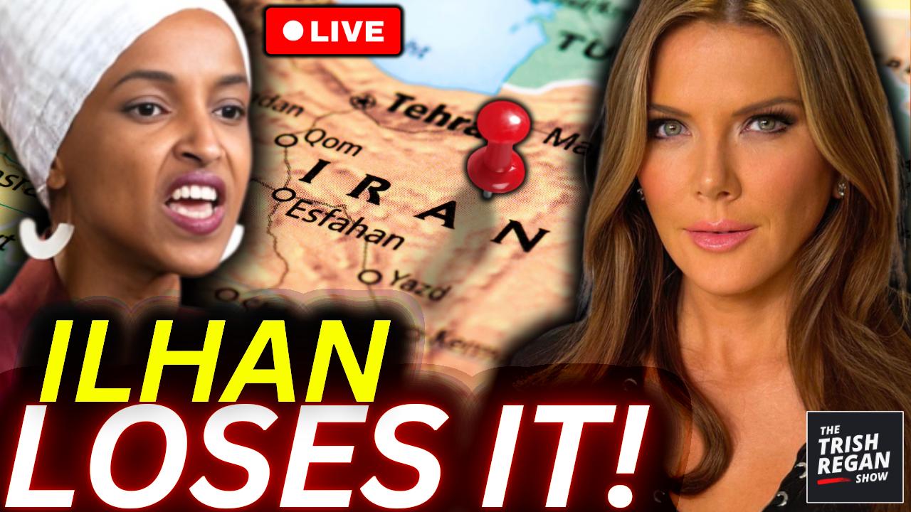 The Trish Regan Show - Ilhan Omar’s Meltdown Over Iran Strike Victory Renews Deportation Calls