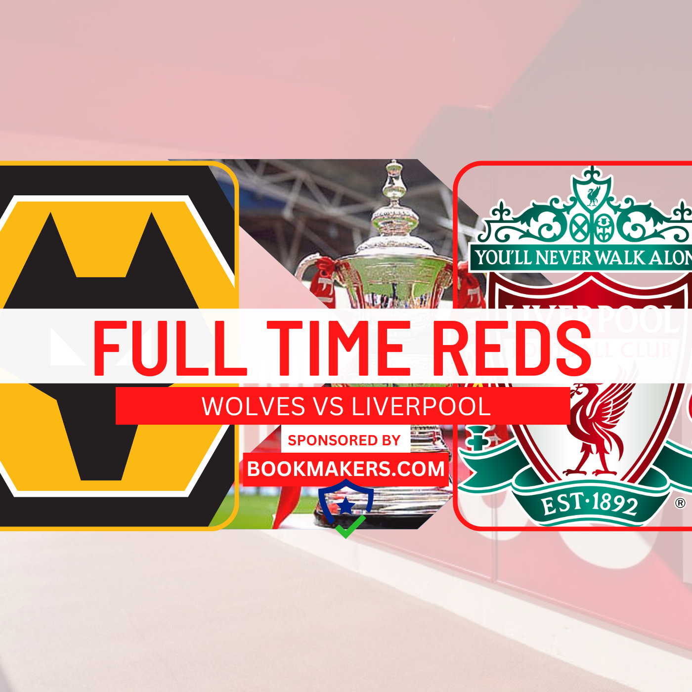 Wolves 0 Liverpool 1 | Full Time Reds | FA Cup Replay episode artwork