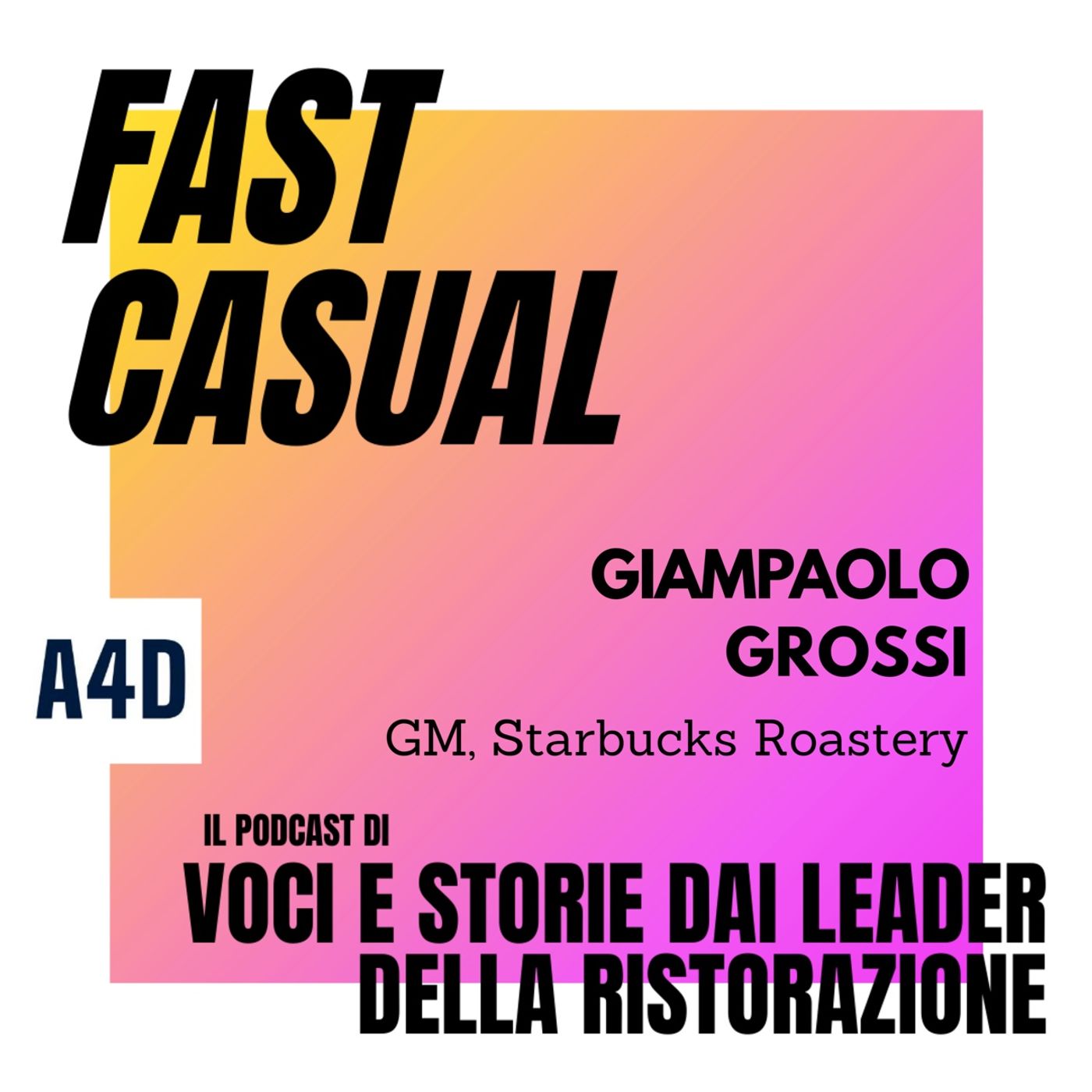 Giampaolo Grossi - GM Starbucks Reserve Roastery