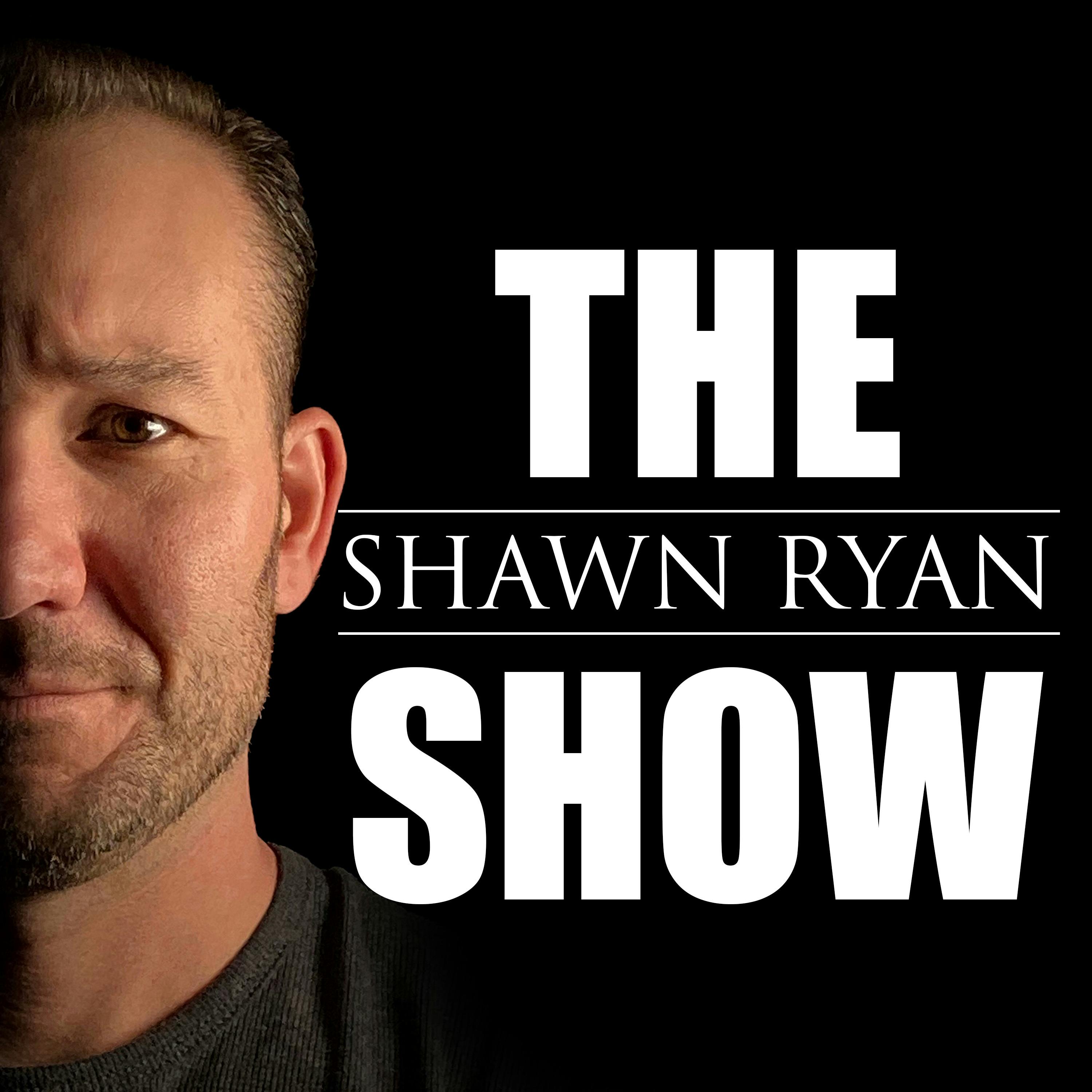 #63 Shawn Ryan - The Guardian Angel Who Guided Me to Become a Warrior for God 