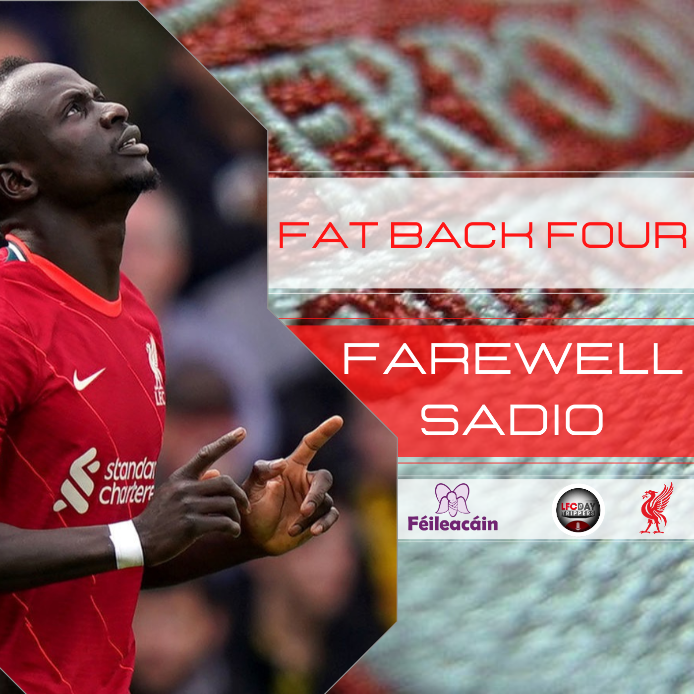 Farewell Sadio | Fat Back Four | LFC Daytrippers episode artwork
