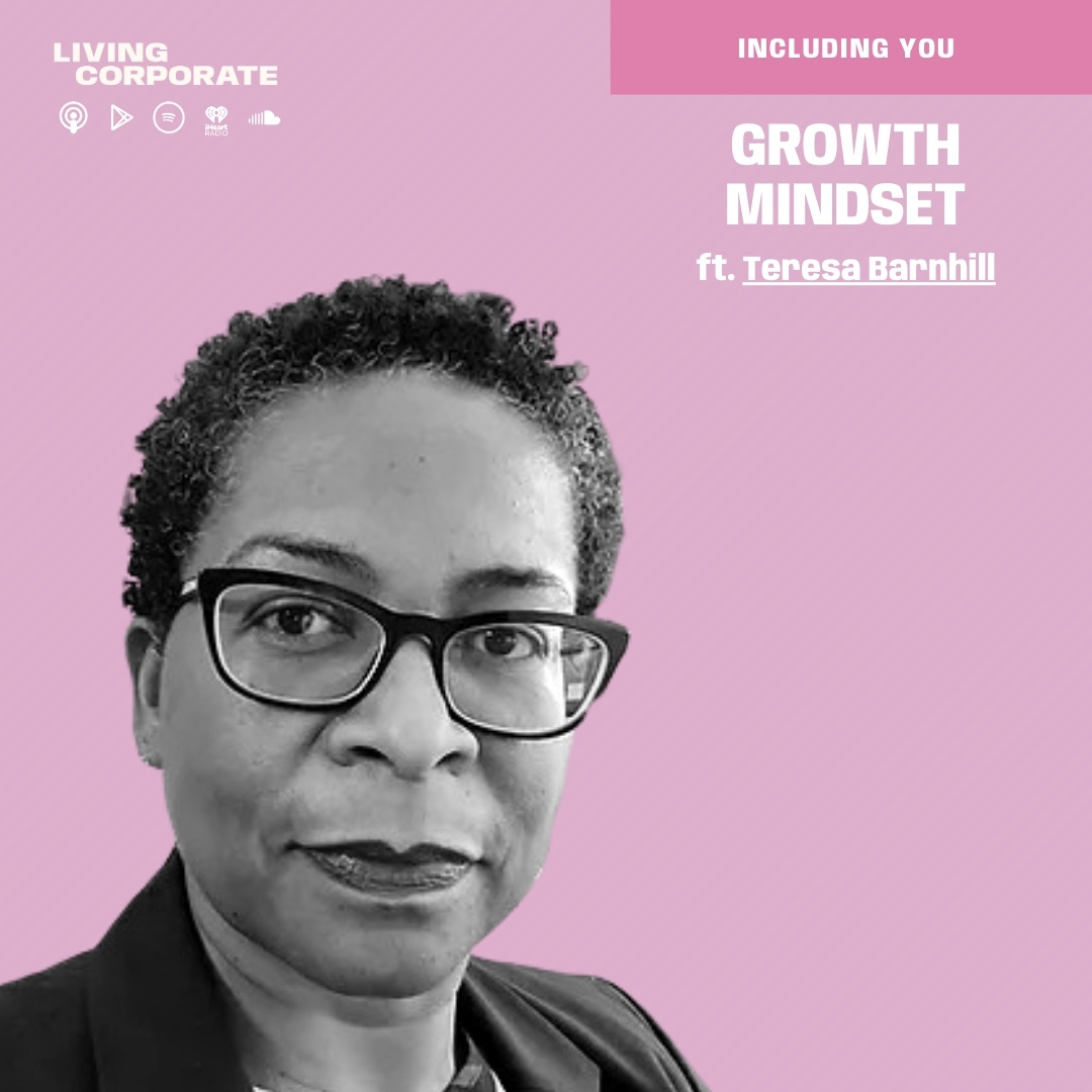Including You : Growth Mindset (ft. Teresa Barnhill) episode artwork