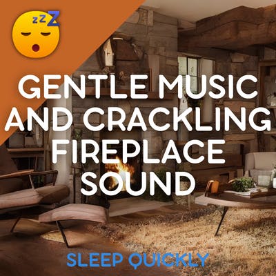 😴🔥🎵 Deep SLEEP with Gentle MUSIC and Crackling FIREPLACE Sound episode artwork