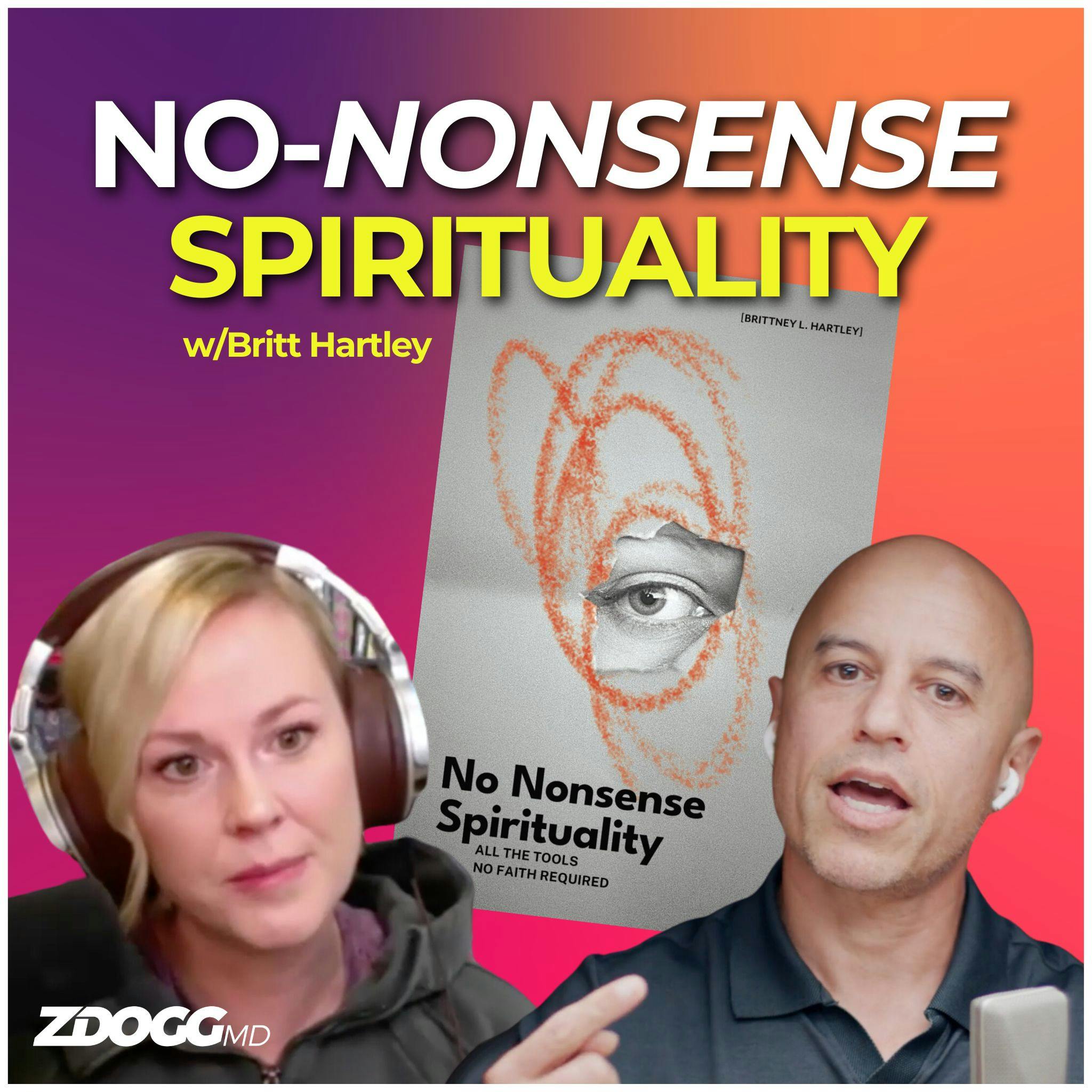 No-Nonsense Spirituality (w/Britt Hartley)