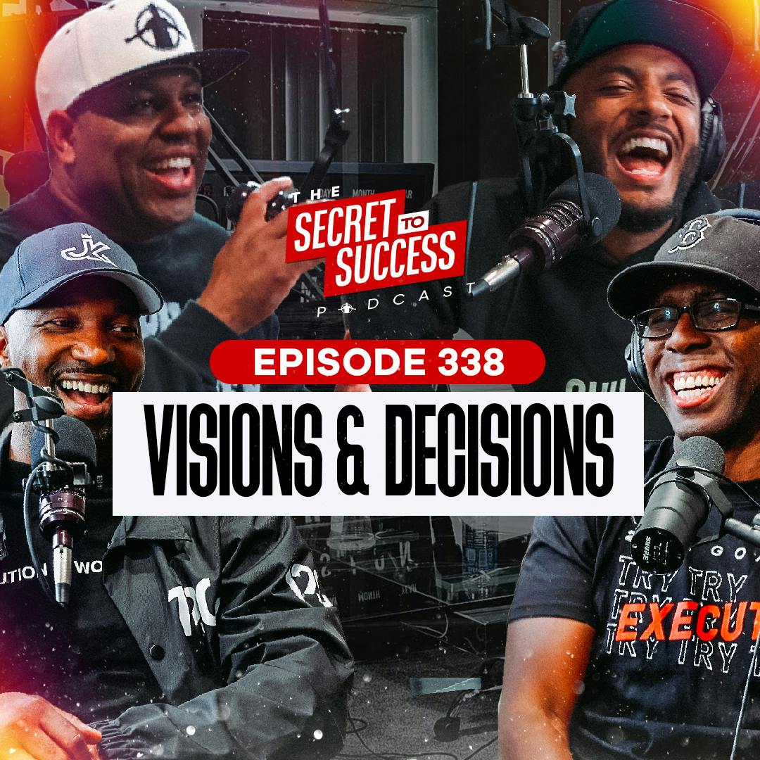 338 - Visions And Decisions