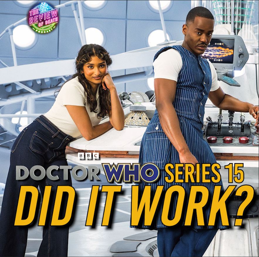 Doctor Who Series 15 - Mess or Success?
