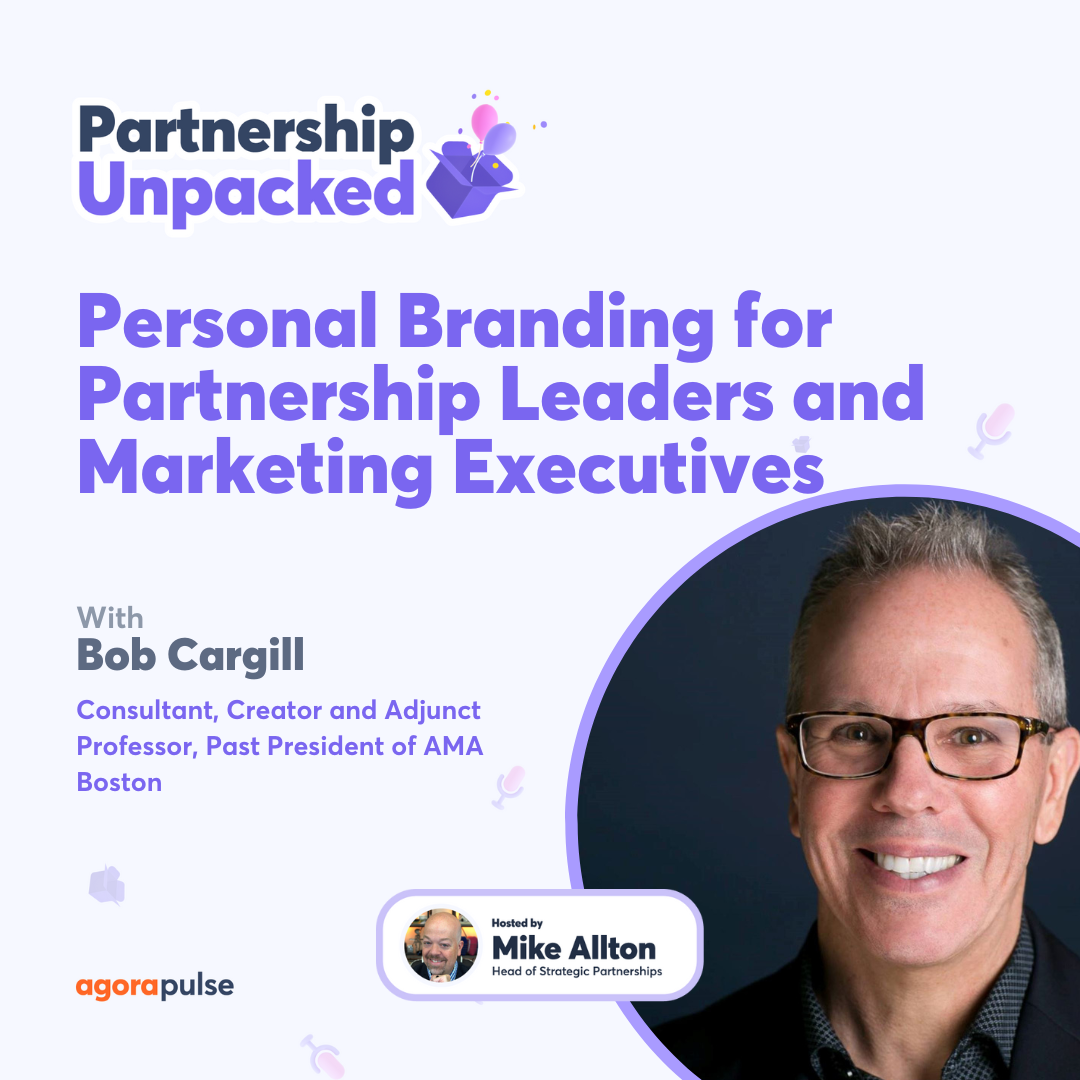 Personal Branding for Partnership Leaders and Marketing Executives with Bob Cargill