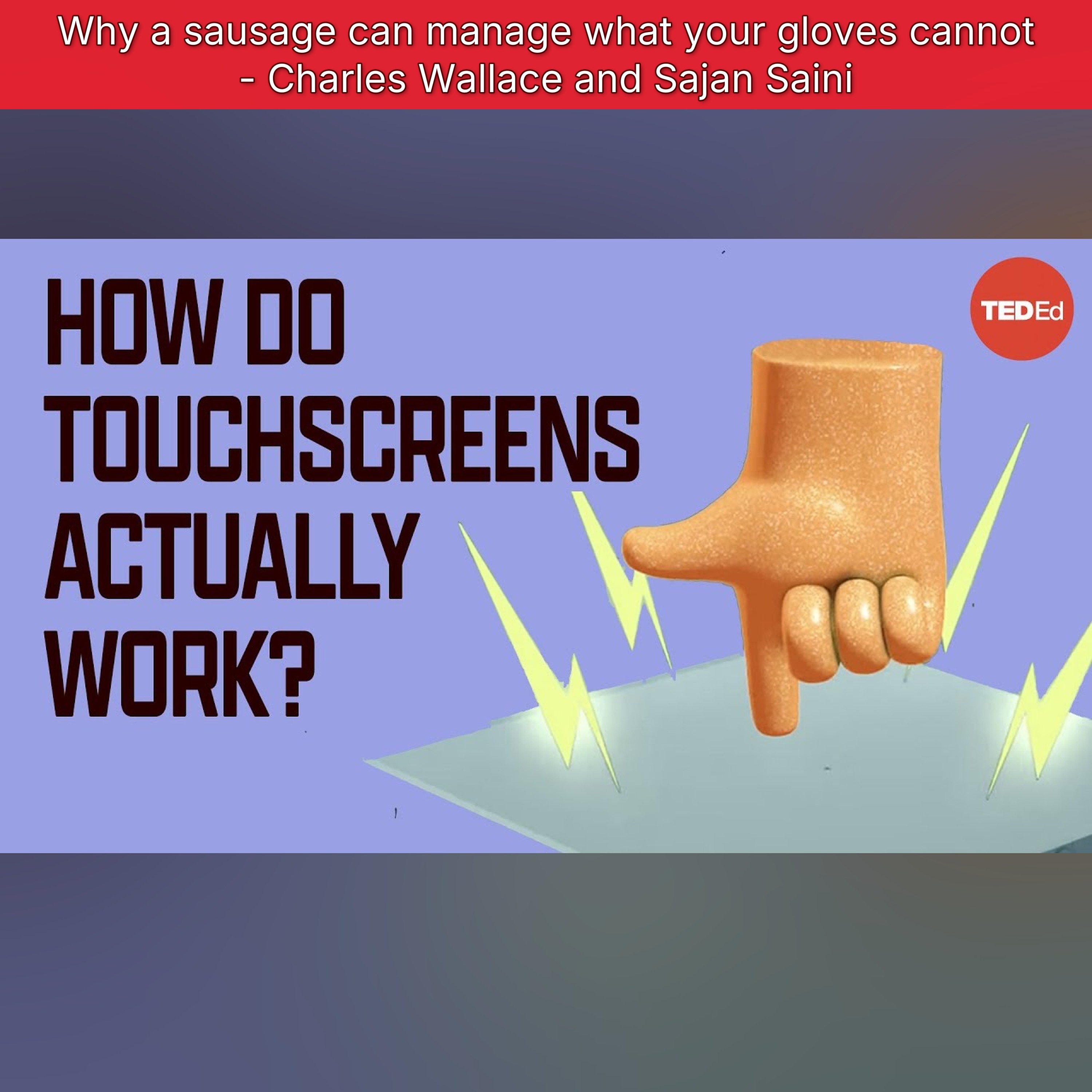Why a sausage can manage what your gloves cannot - Charles Wallace and Sajan Saini