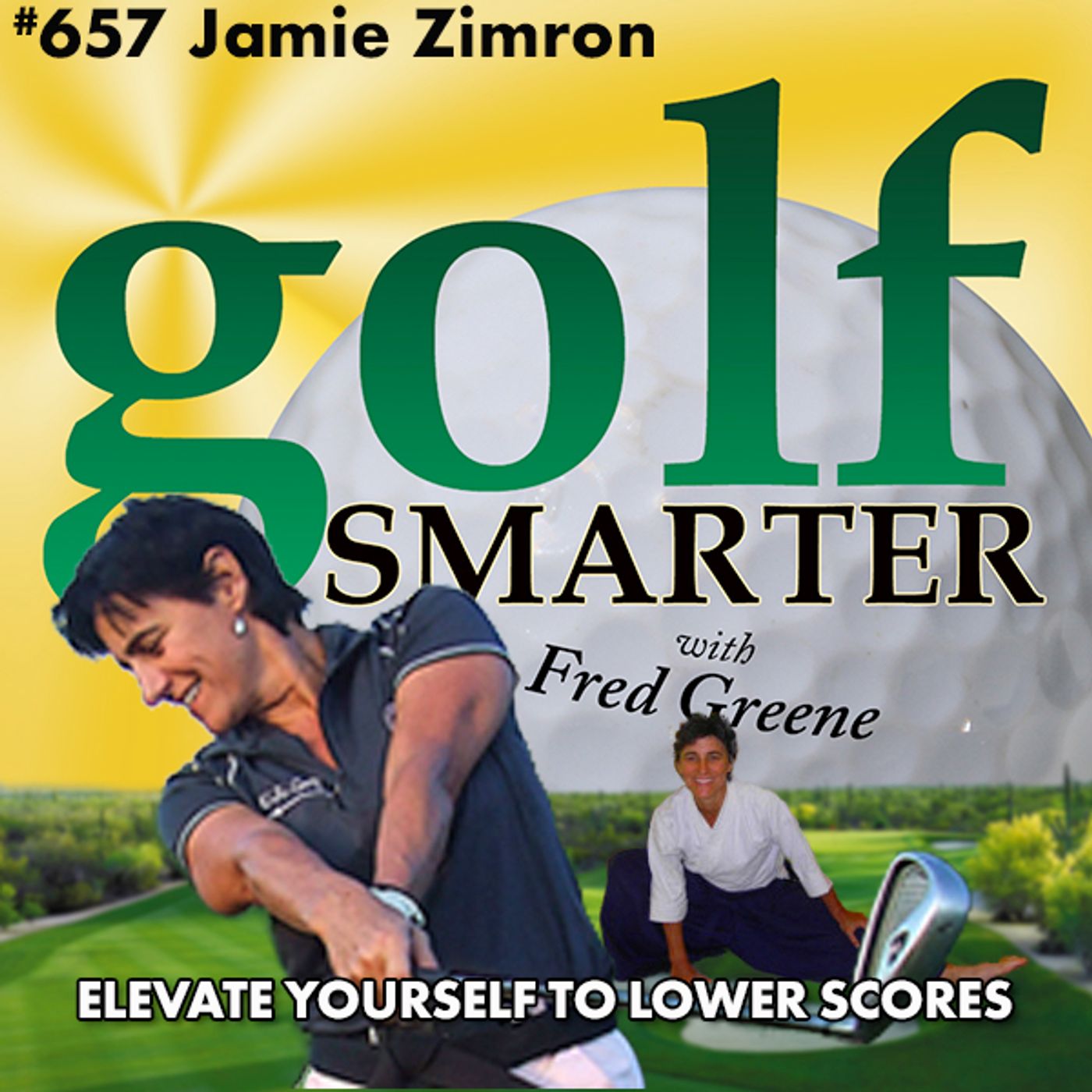 Elevate Yourself To Lower Your Scores with the Golf Sensei, Jamie Zimron episode artwork