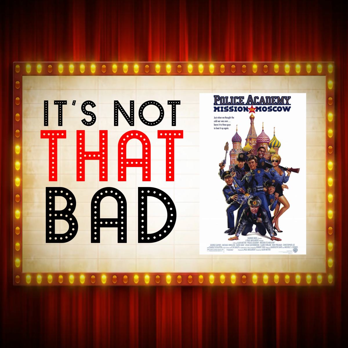 Ep. 212 - Police Academy: Mission To Moscow