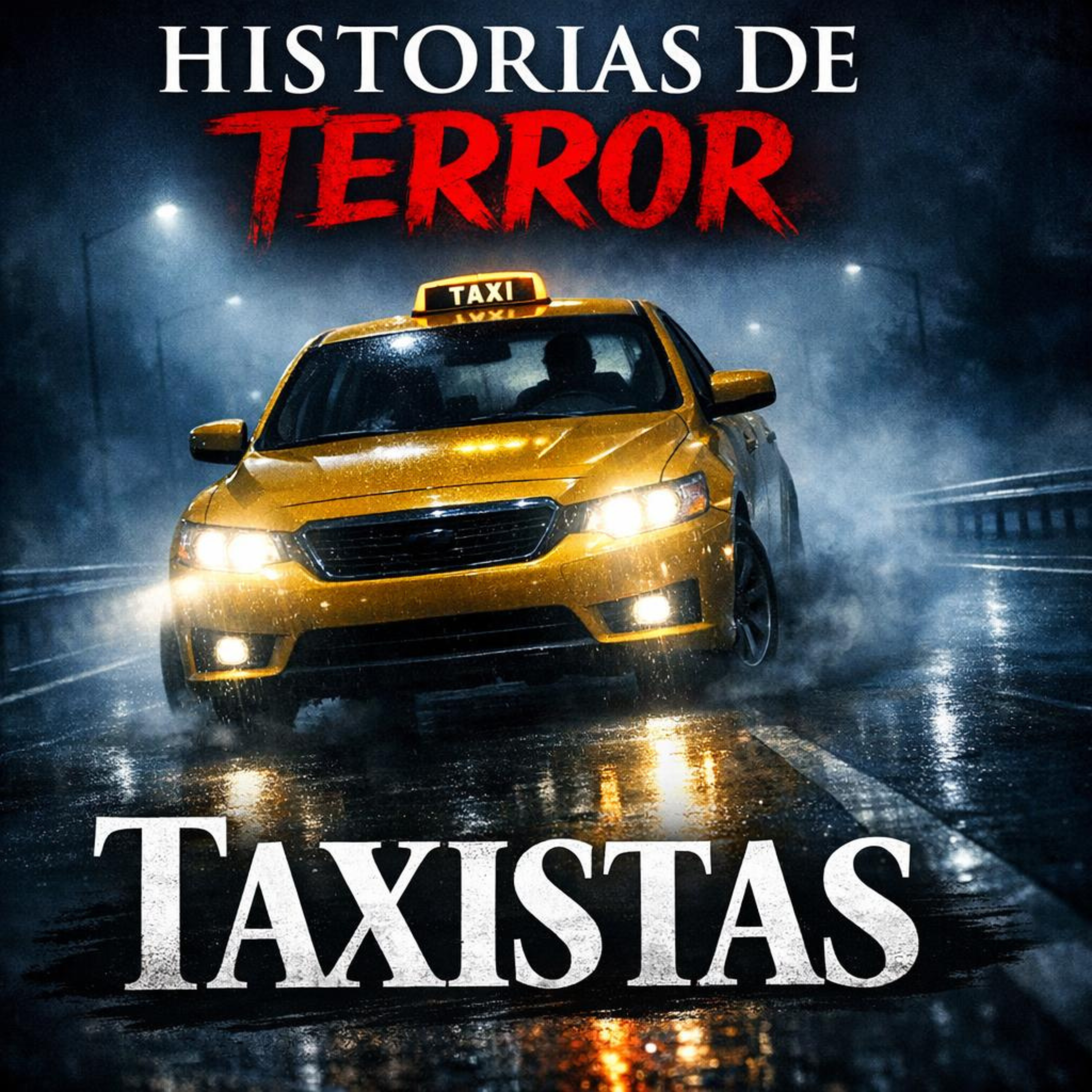 5 HISTORIAS DE TERROR DE TAXISTAS que no te dejarán dormir episode artwork