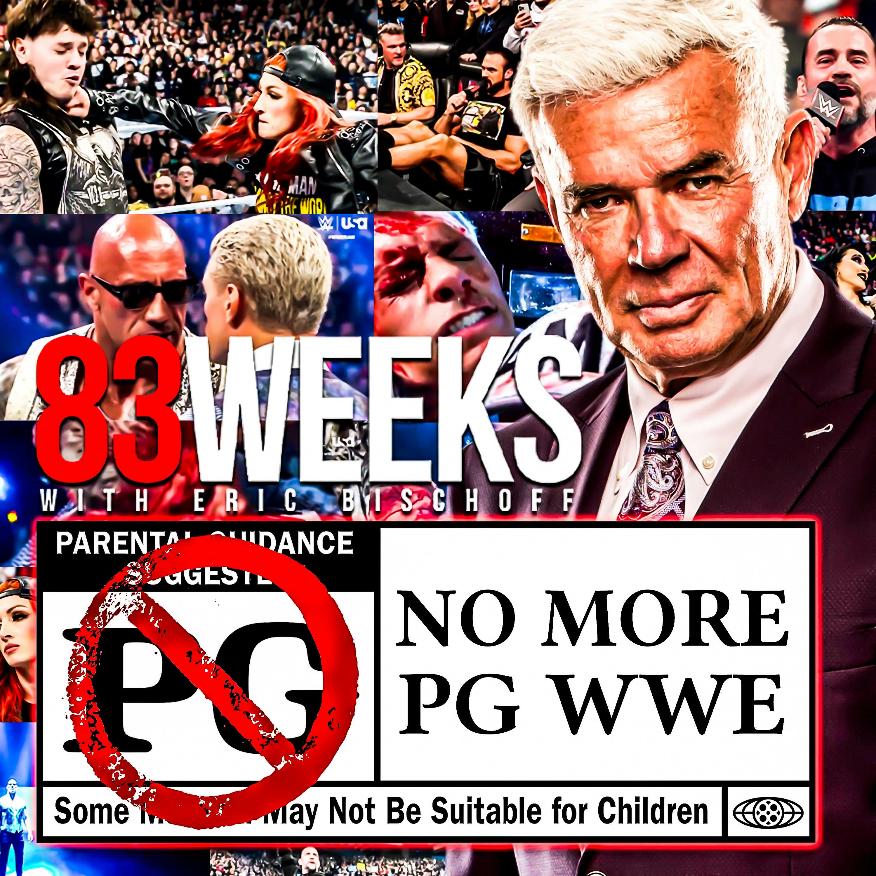 Episode 315: No More PG WWE