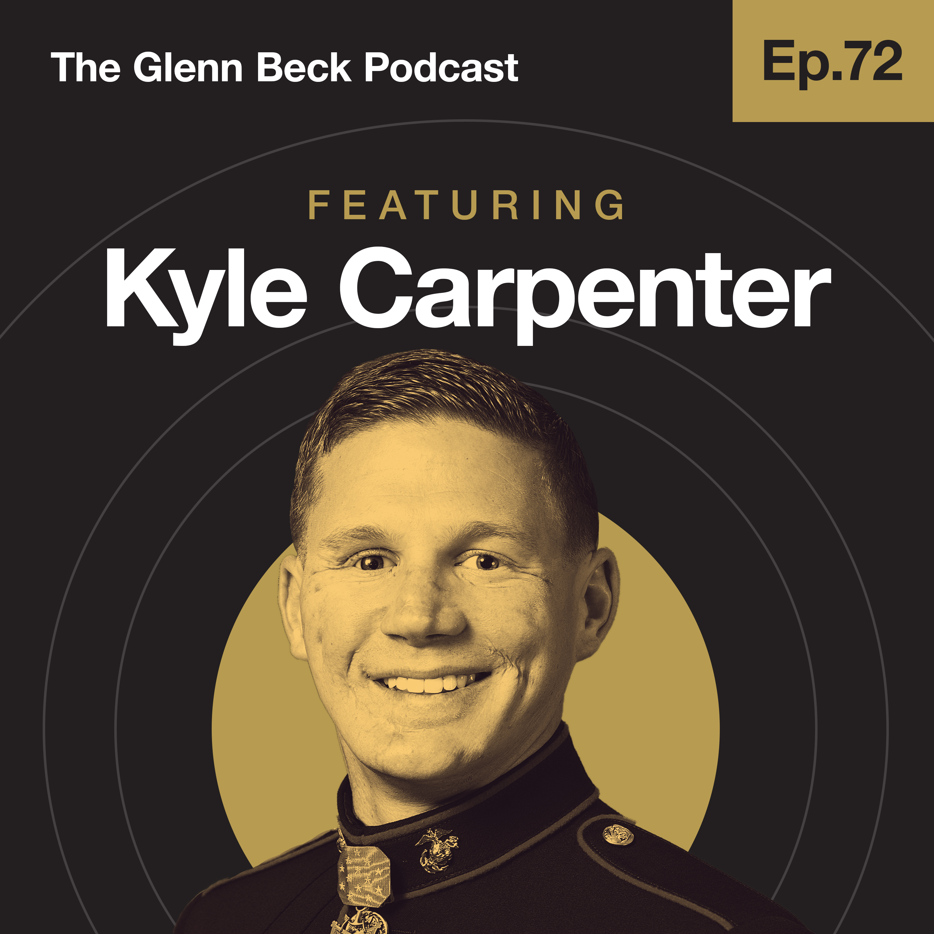 Ep 72 | A Medal of Honor for a Grenade I Can’t Remember | Kyle Carpenter | The Glenn Beck Podcast