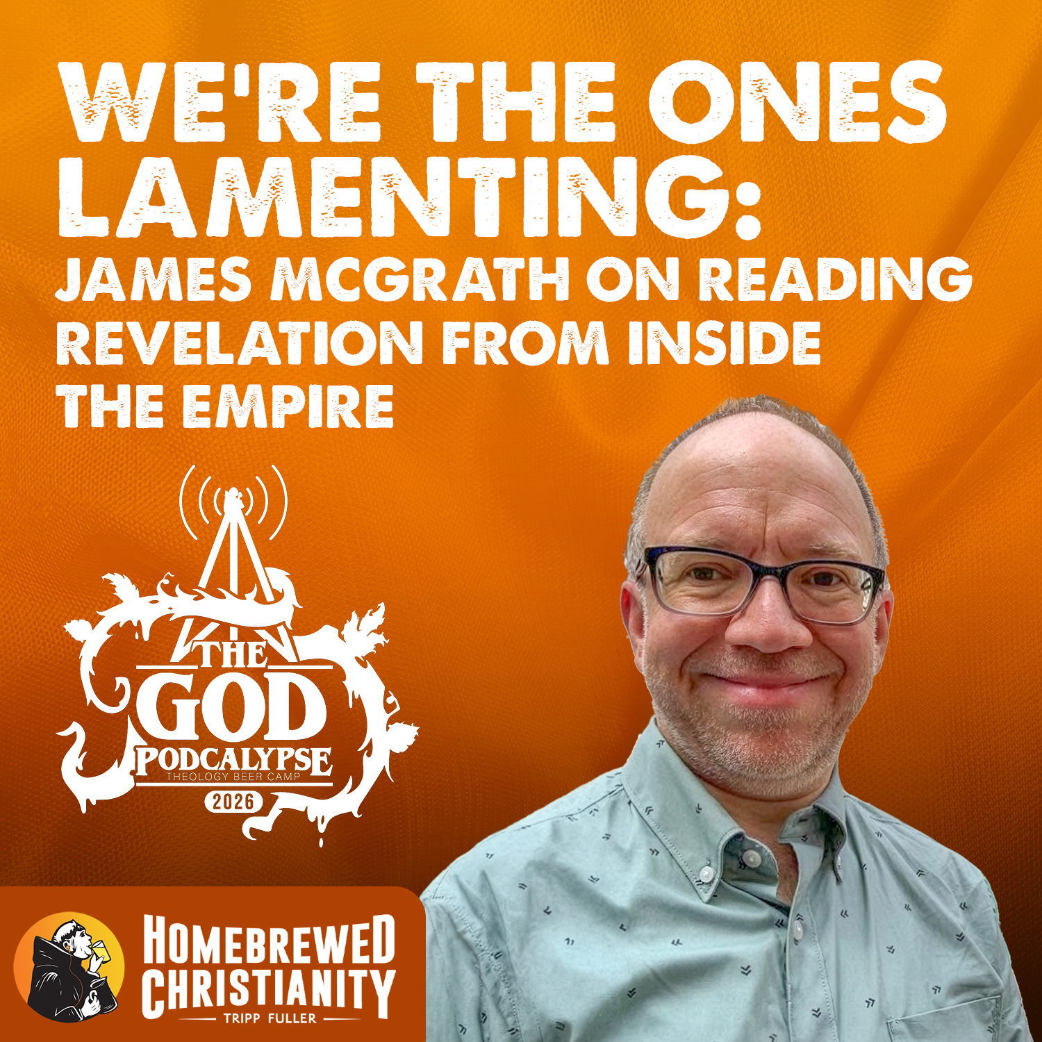 We're the Ones Lamenting: James McGrath on Reading Revelation from Inside the Empire artwork
