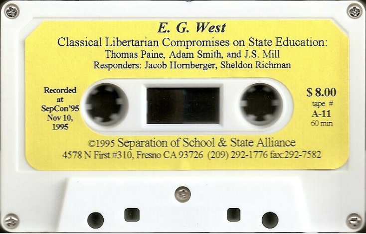 Classical Libertarian Compromises on State Education: Thomas Paine, Adam Smith, and J.S. Mill with E.G. West and Jacob Hornberger and Sheldon Richmond