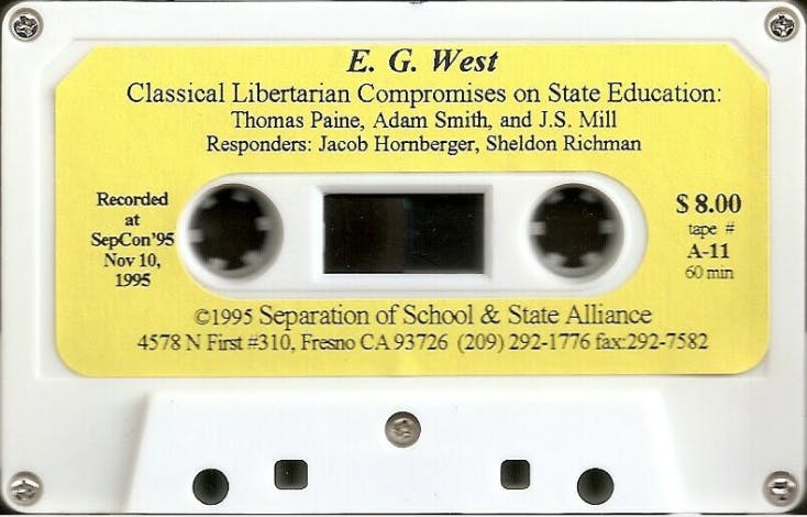 Classical Libertarian Compromises on State Education: Thomas Paine, Adam Smith, and J.S. Mill with E.G. West and Jacob Hornberger and Sheldon Richmond
