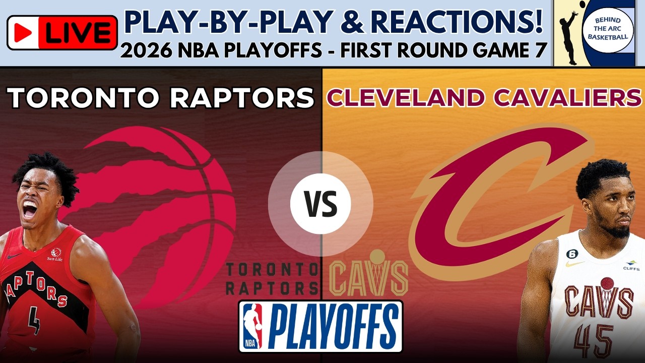 2026 NBA Playoffs First Round - Game 7: Toronto Raptors vs Cleveland Cavaliers (Live Play-By-Play & Reactions) episode artwork