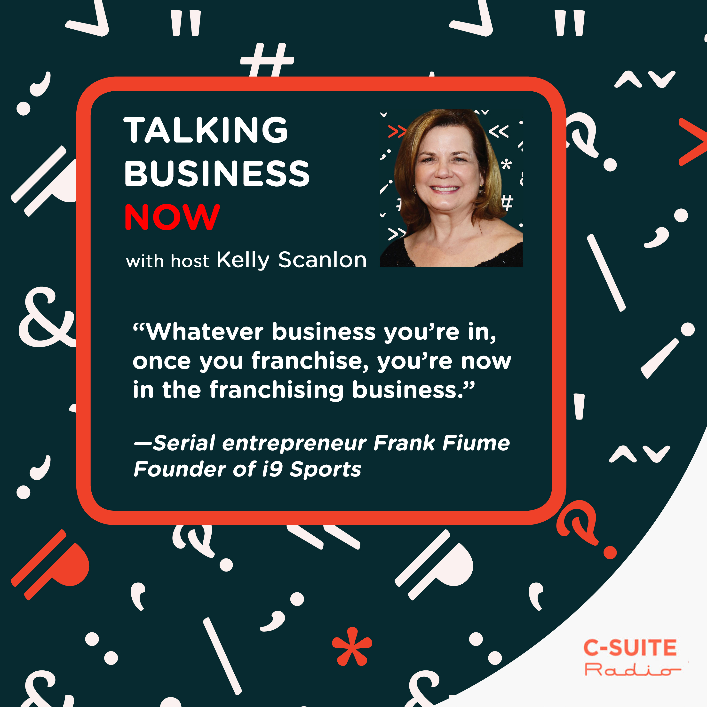 Franchising Your Way to Business Growth: With Entrepreneur Frank Fiume, founder of i9 Sports episode artwork