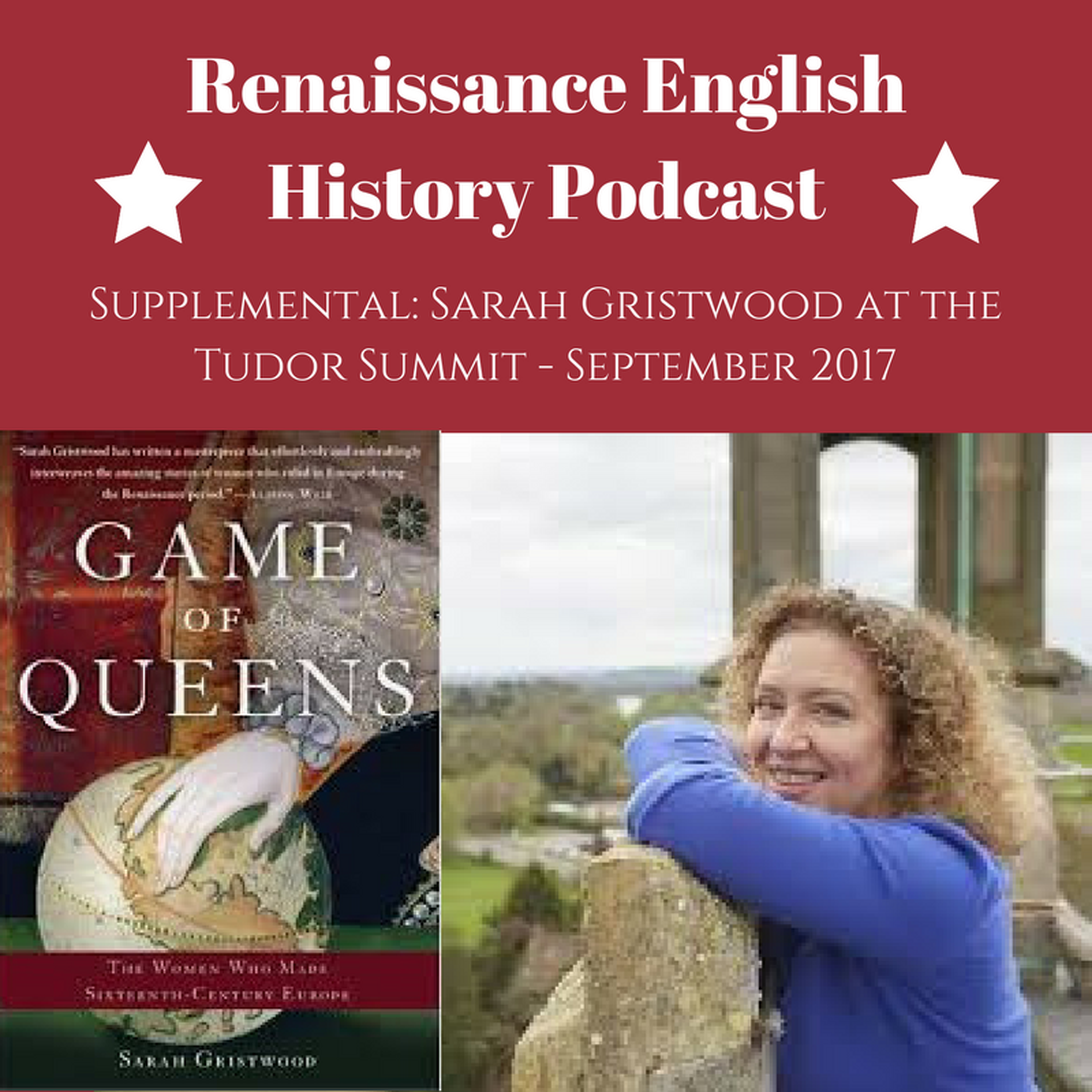 Supplemental: Sarah Gristwood at the Tudor Summit