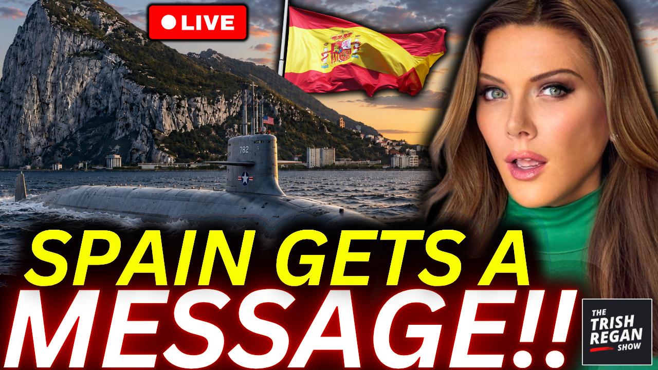 🚨 Spain CUT OFF! Trump’s Nuclear Sub Surfaces Off Gibraltar in Message to NATO and Iran