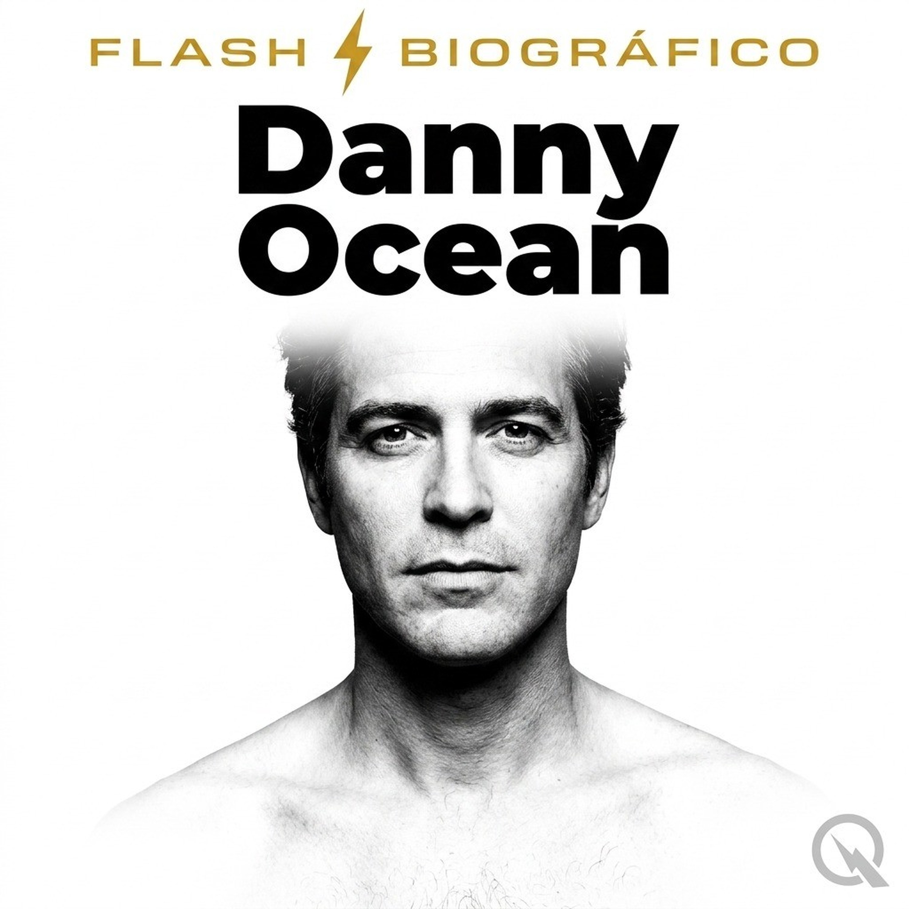 Danny Ocean - Flash Biográfico