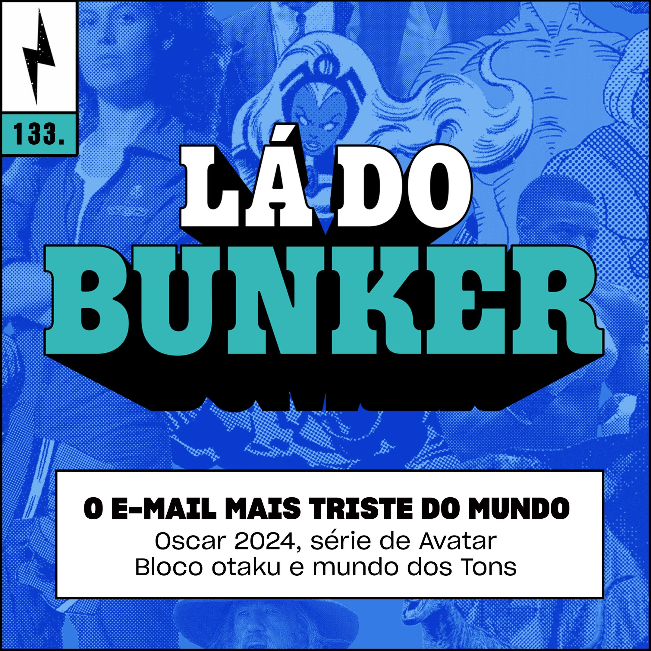 Lá do Bunker 133 - O e-mail mais triste do mundo