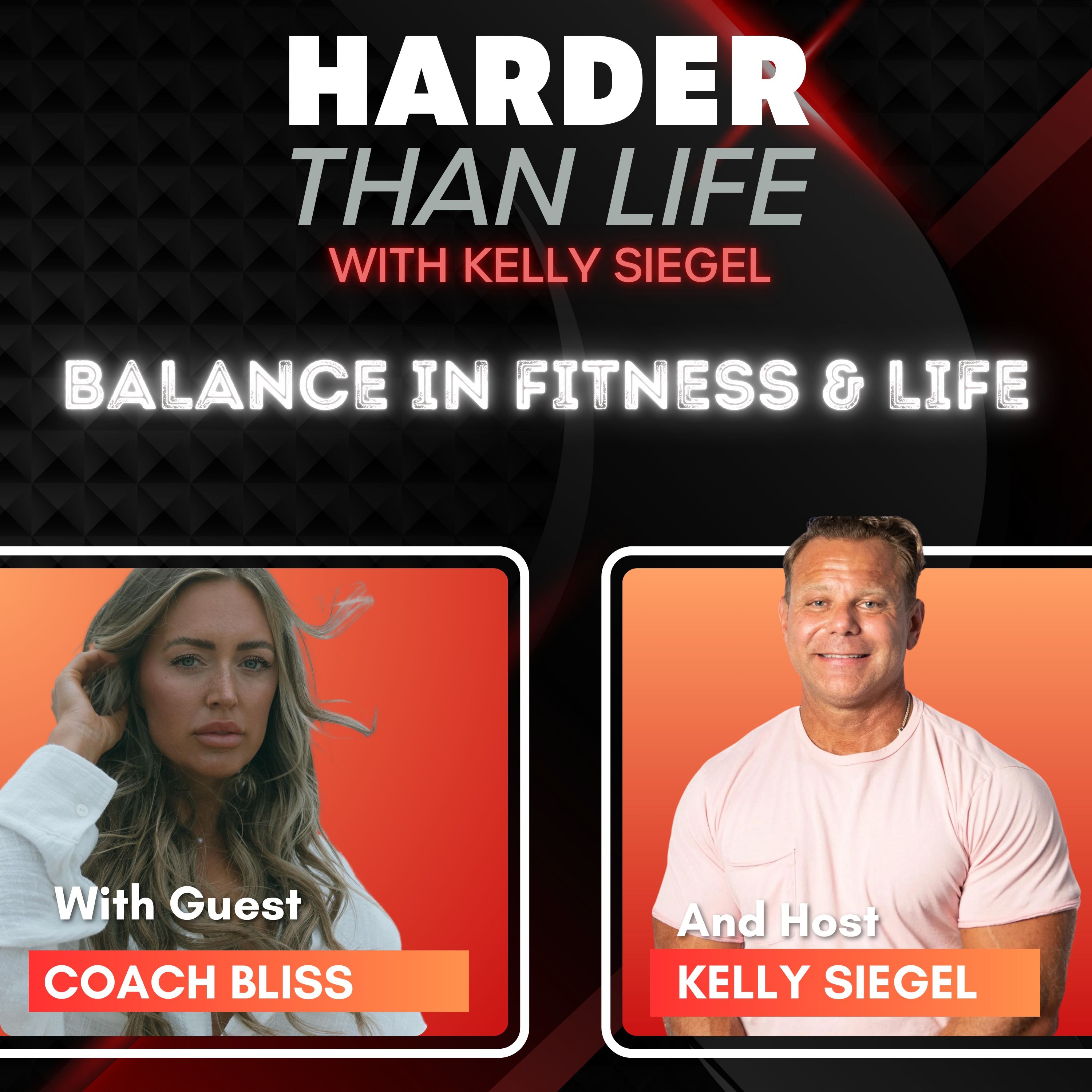 97: Achieving Balance In Fitness & Life w/ Coach Bliss