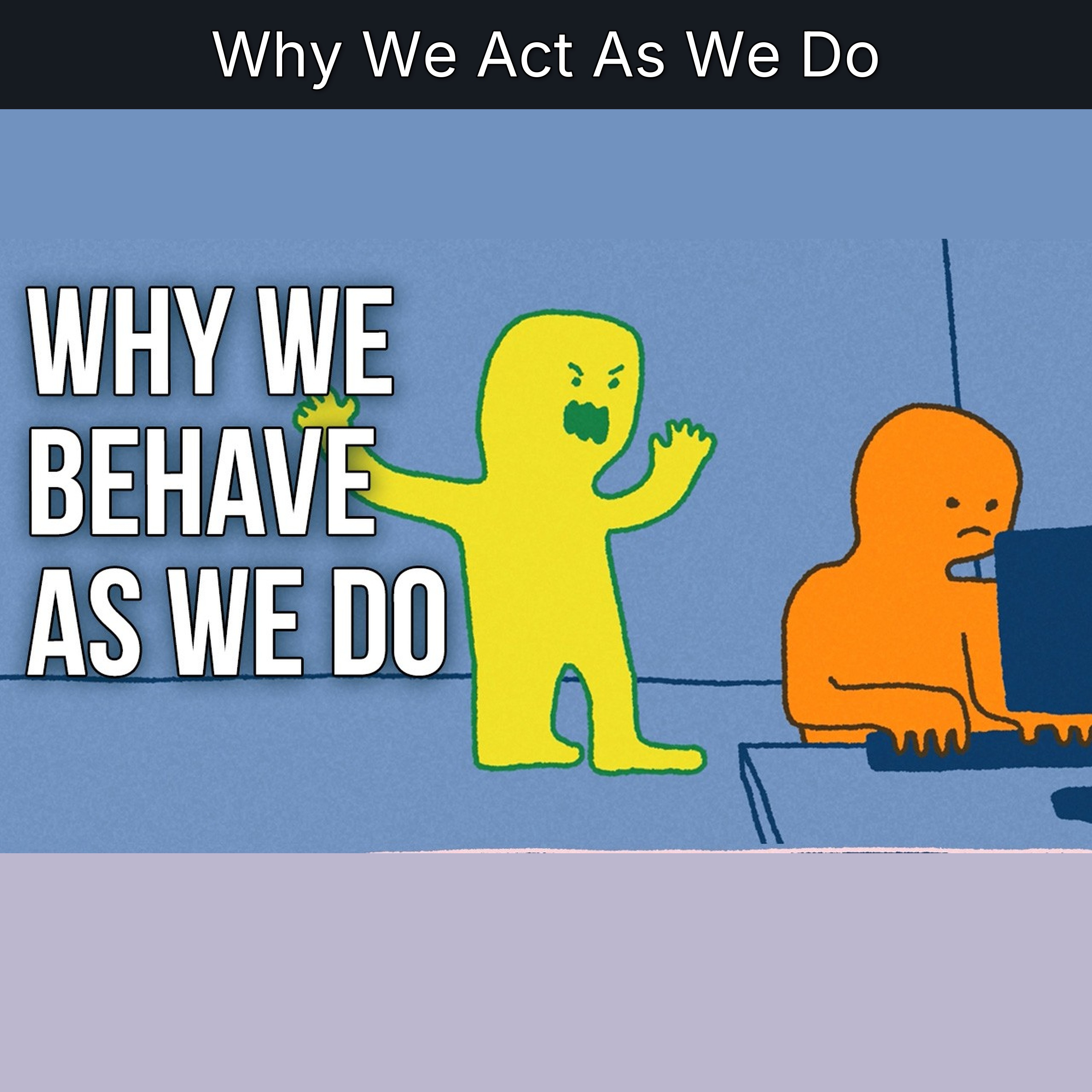 Why We Act As We Do episode artwork