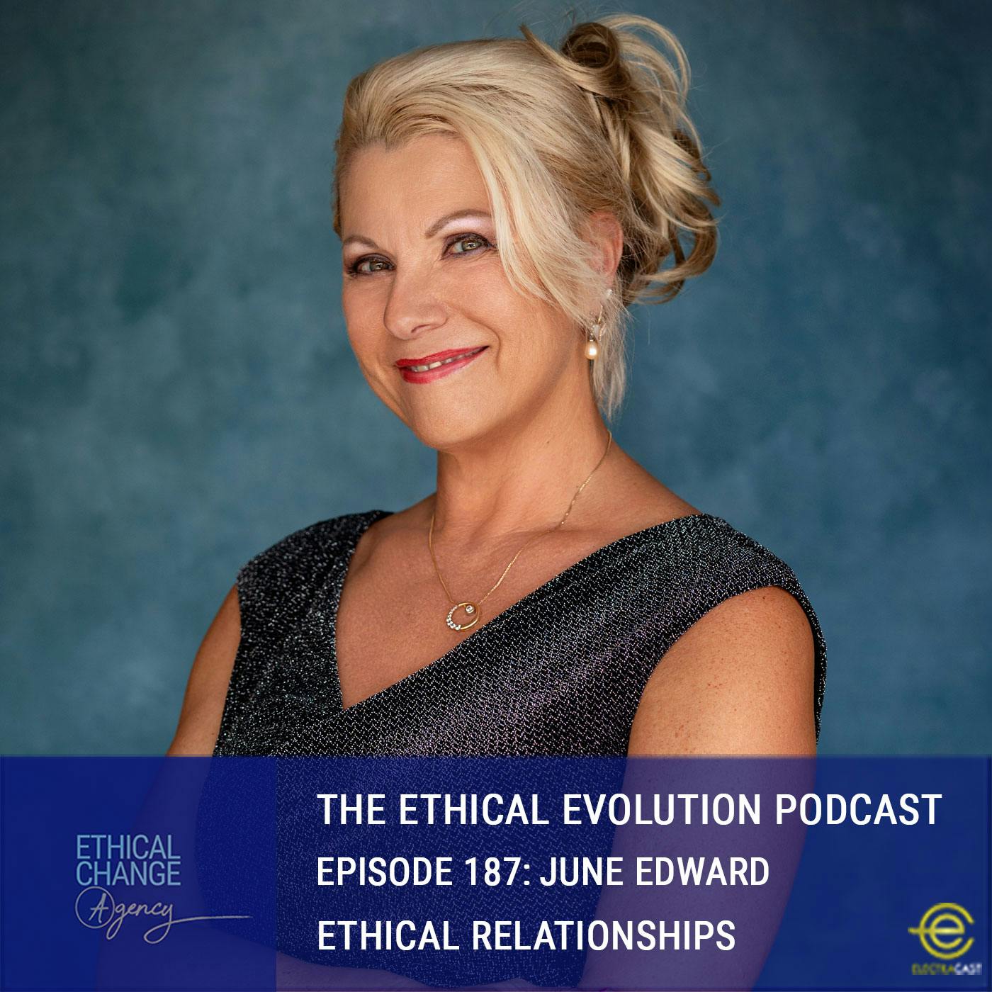 Ethical Relationships with June Edward