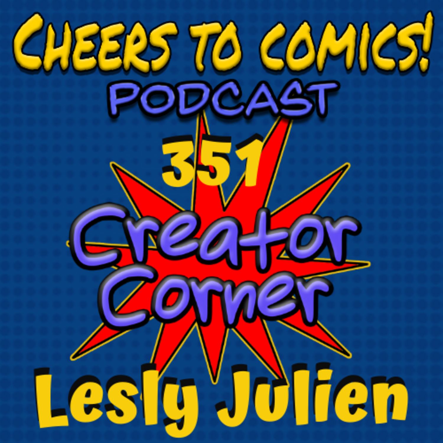 #351- Creator Corner: Lesly Julien (Savage Wizards) episode artwork